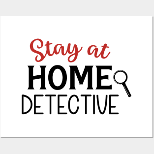 Stay At Home Detective Posters and Art